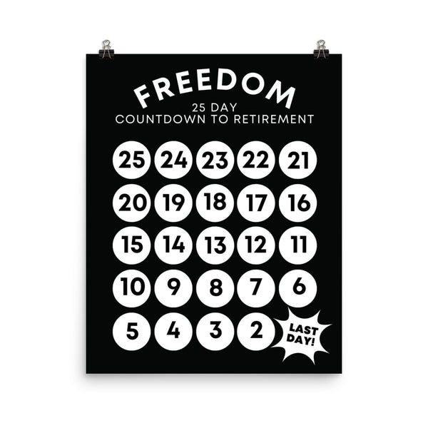 25-Day Countdown To Freedom Retirement Poster