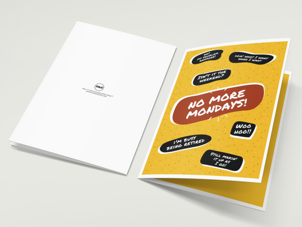 Image of the front and back of a fun, yellow retirement card. The front has several comic bubbles with retirement sayings such as, "No More Mondays!", "No my problem anymore", and "I'm busy being retired".